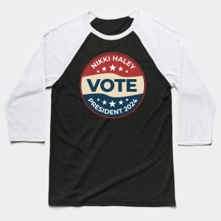 Vote Nikki Haley 2024 Baseball T-Shirt